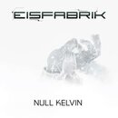 Eisfabrik - Null Kelvin (Vinyl LP)